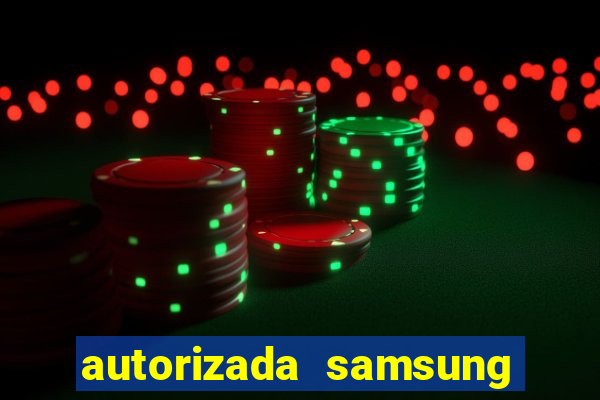 autorizada samsung santos canal 3